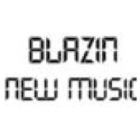 Blazin New Music